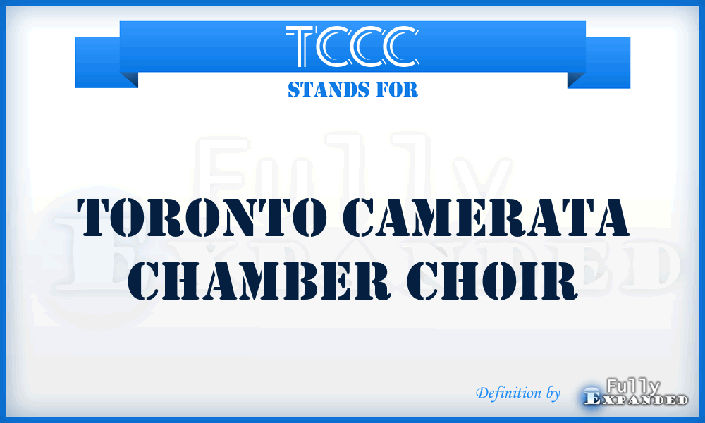 TCCC - Toronto Camerata Chamber Choir