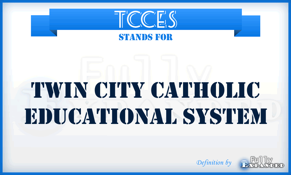 TCCES - Twin City Catholic Educational System
