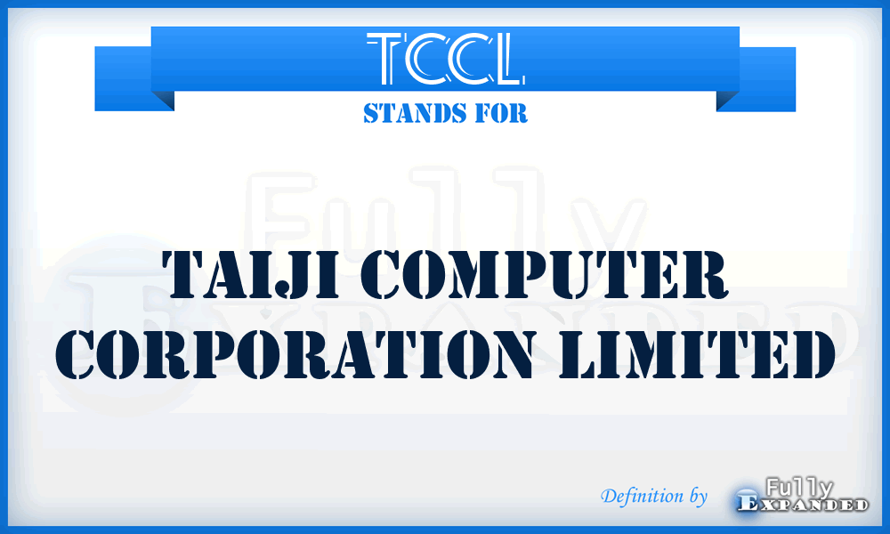TCCL - Taiji Computer Corporation Limited