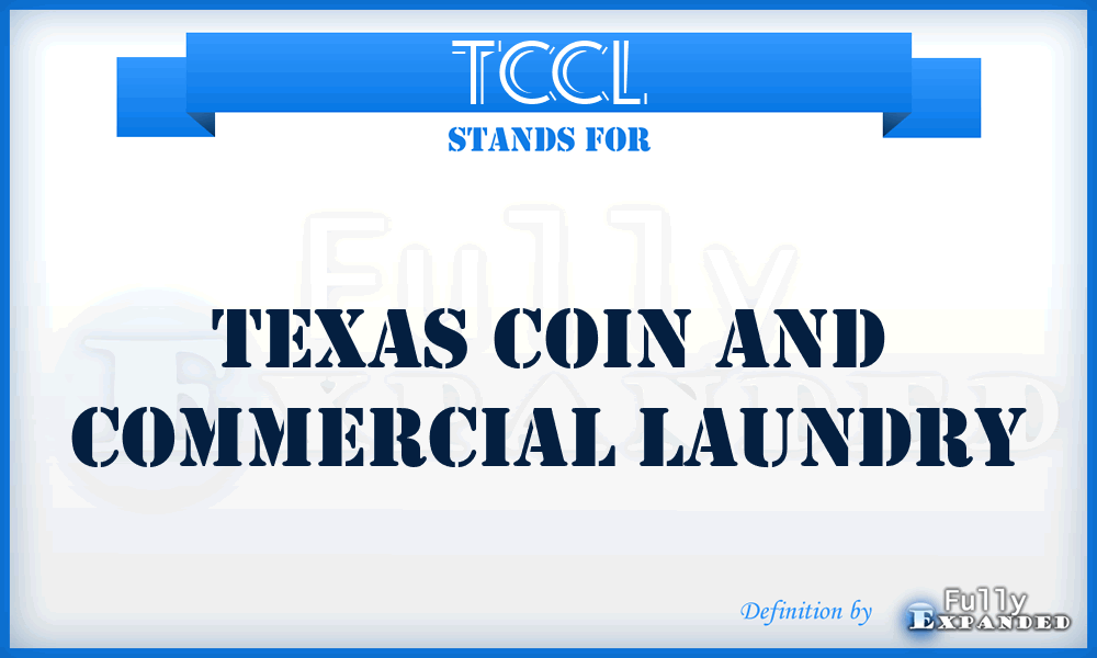 TCCL - Texas Coin and Commercial Laundry