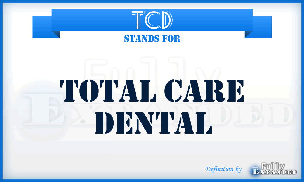 TCD - Total Care Dental