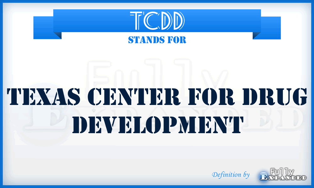 TCDD - Texas Center for Drug Development