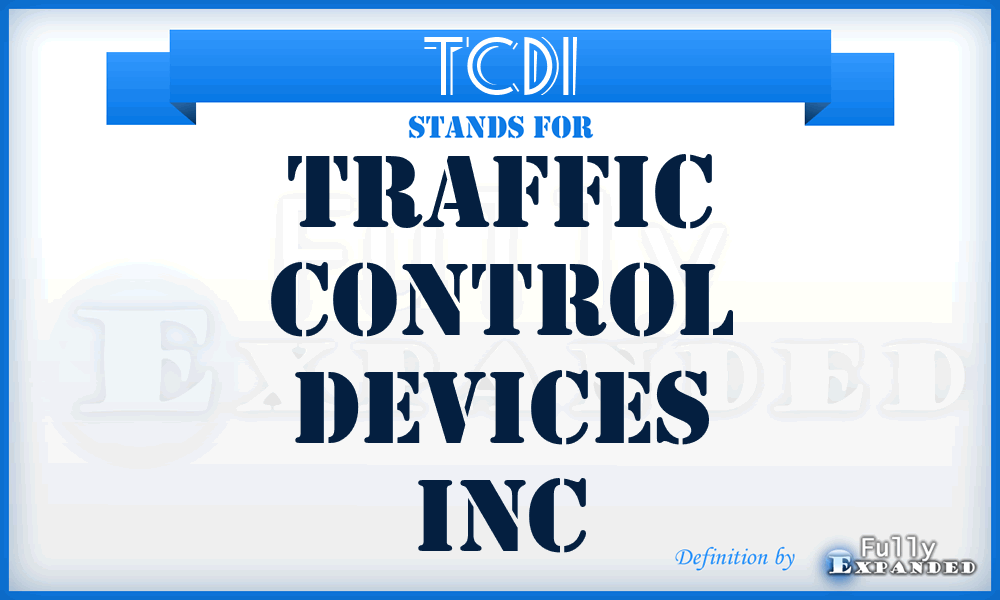 TCDI - Traffic Control Devices Inc