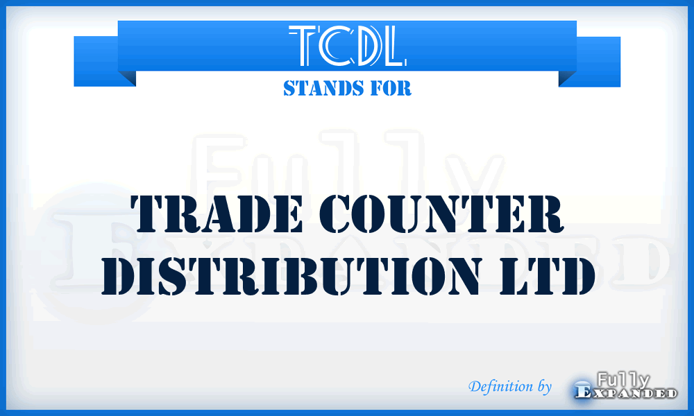 TCDL - Trade Counter Distribution Ltd
