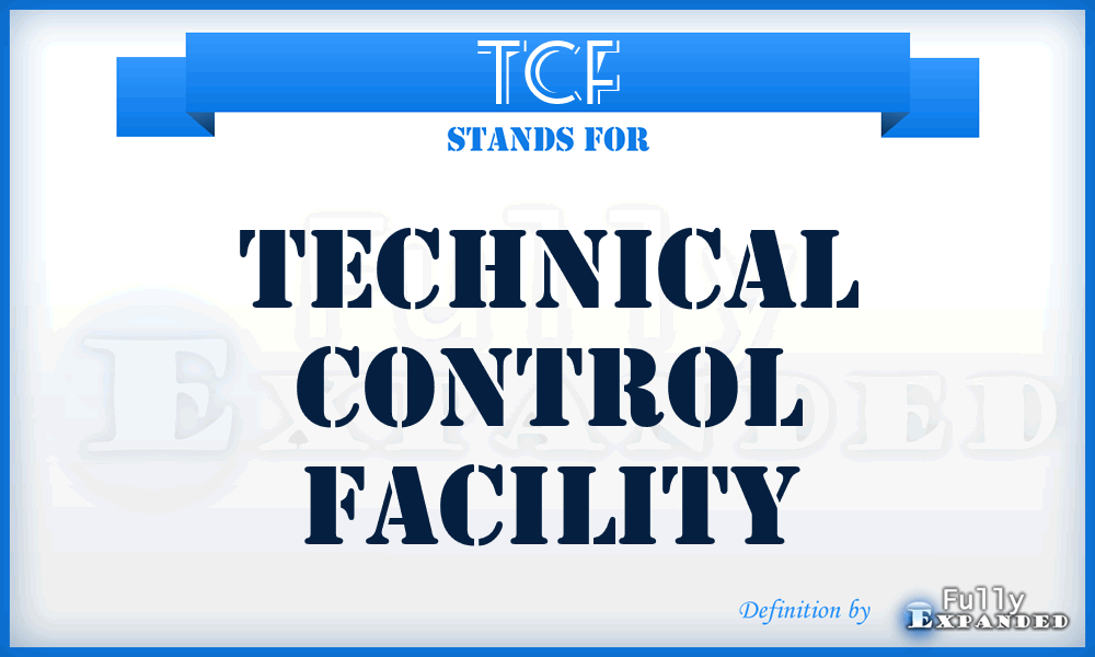 TCF - technical control facility