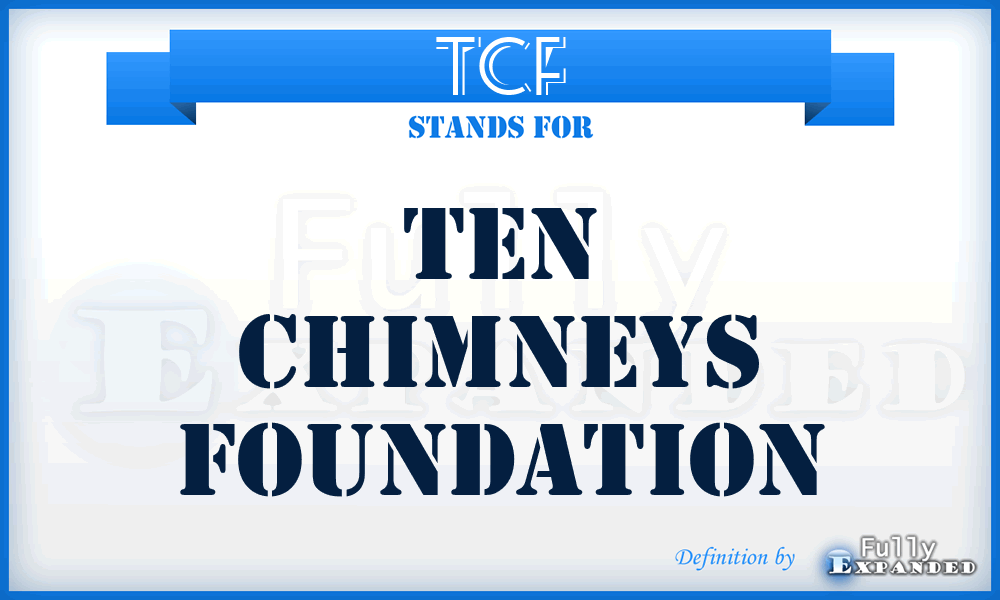 TCF - Ten Chimneys Foundation