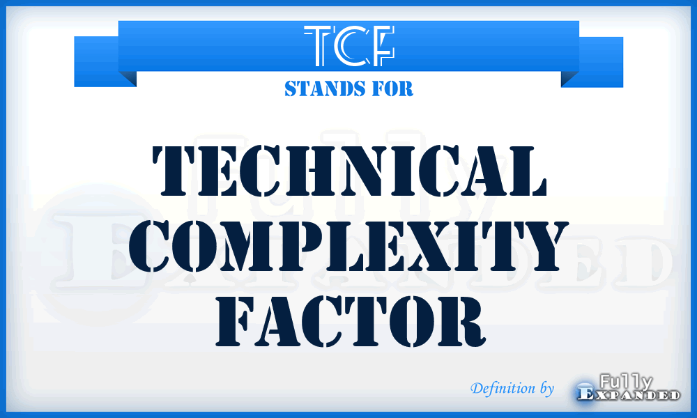 TCF - Technical Complexity Factor