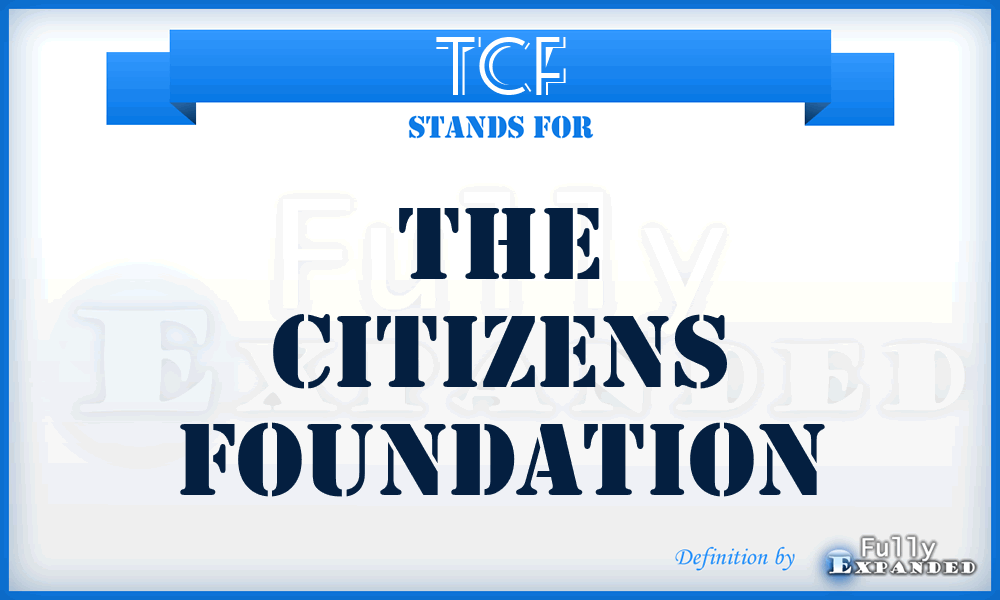 TCF - The Citizens Foundation