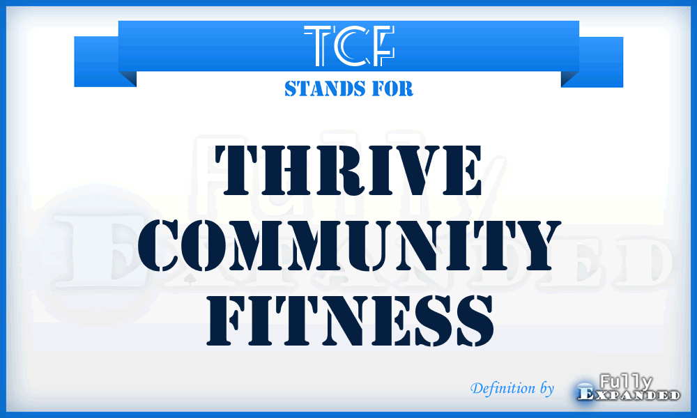 TCF - Thrive Community Fitness
