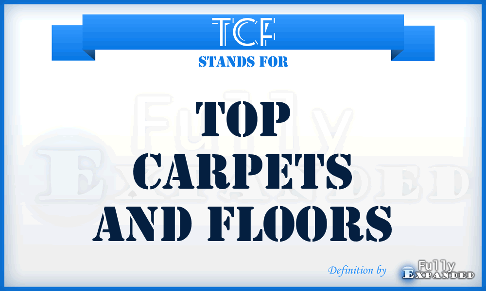 TCF - Top Carpets and Floors