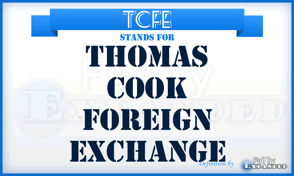 TCFE - Thomas Cook Foreign Exchange