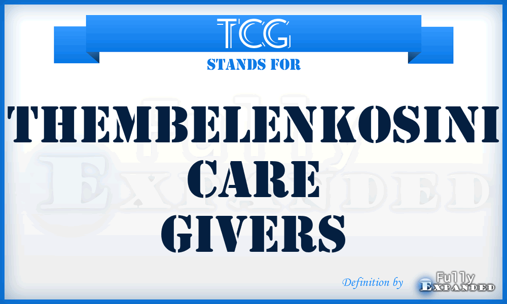 TCG - Thembelenkosini Care Givers