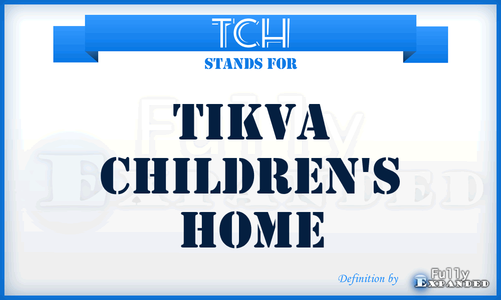 TCH - Tikva Children's Home