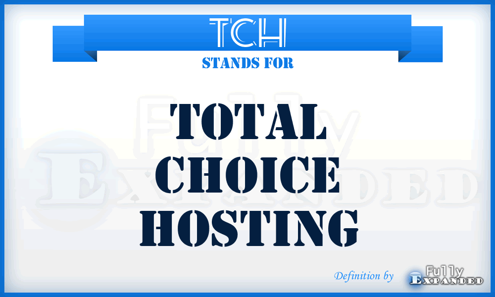 TCH - Total Choice Hosting