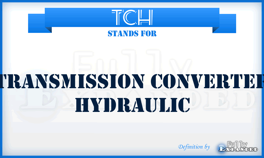 TCH - Transmission Converter Hydraulic