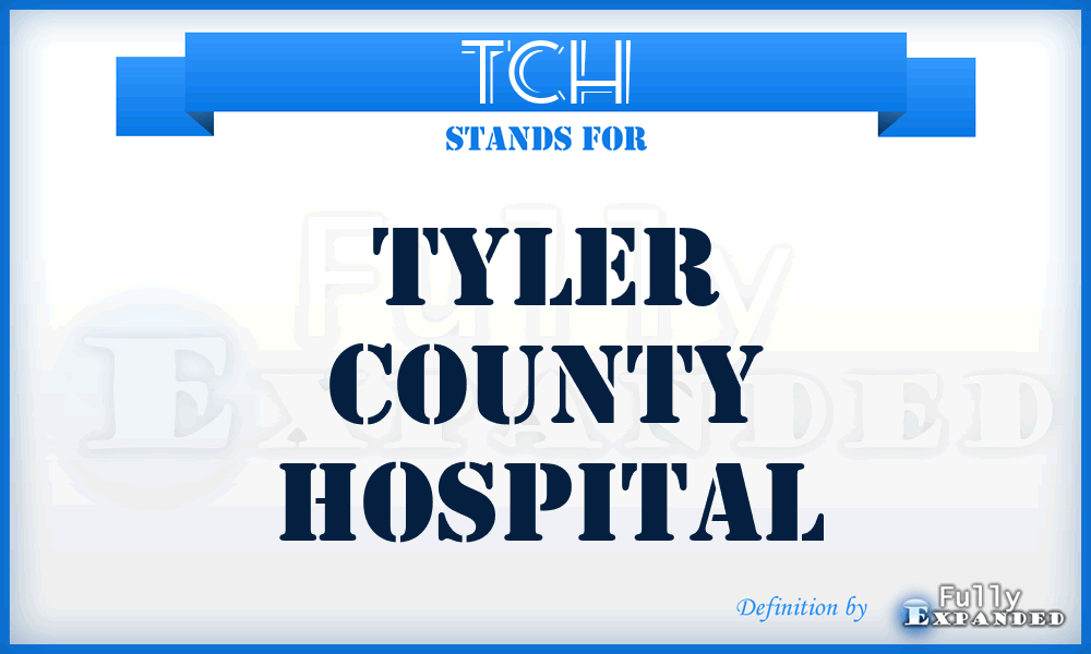 TCH - Tyler County Hospital