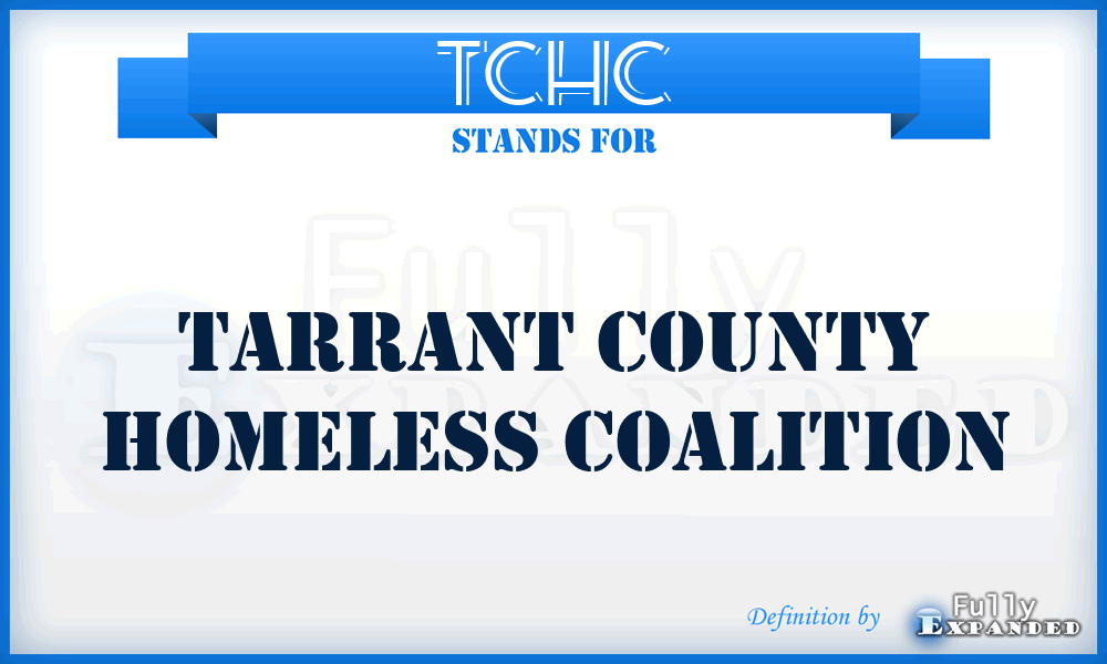 TCHC - Tarrant County Homeless Coalition