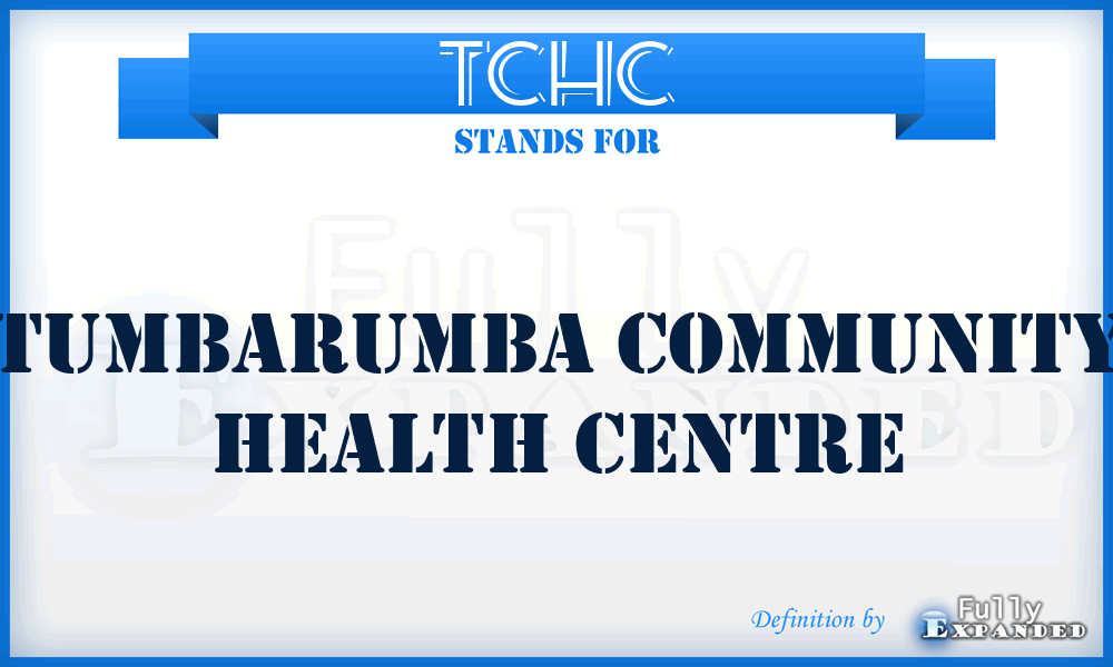 TCHC - Tumbarumba Community Health Centre