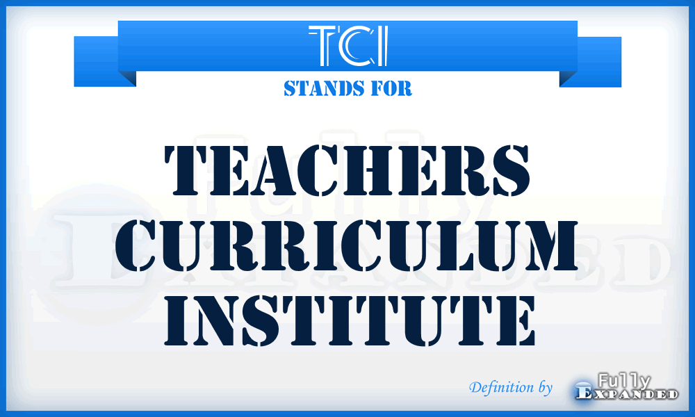 TCI - Teachers Curriculum Institute