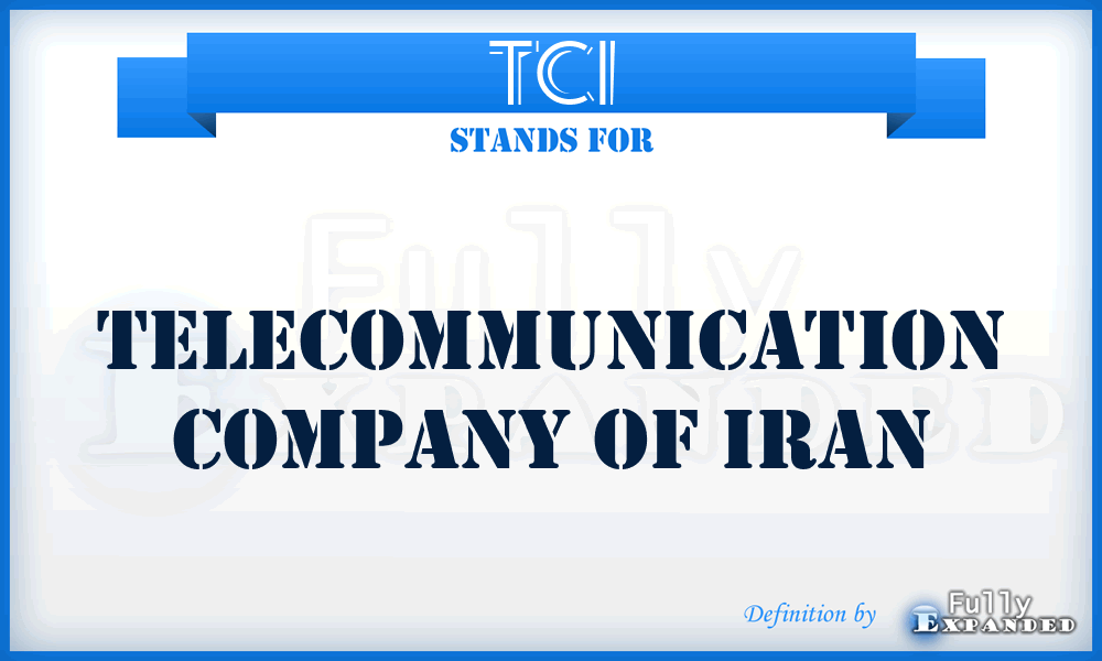 TCI - Telecommunication Company of Iran