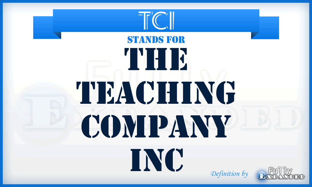 TCI - The Teaching Company Inc
