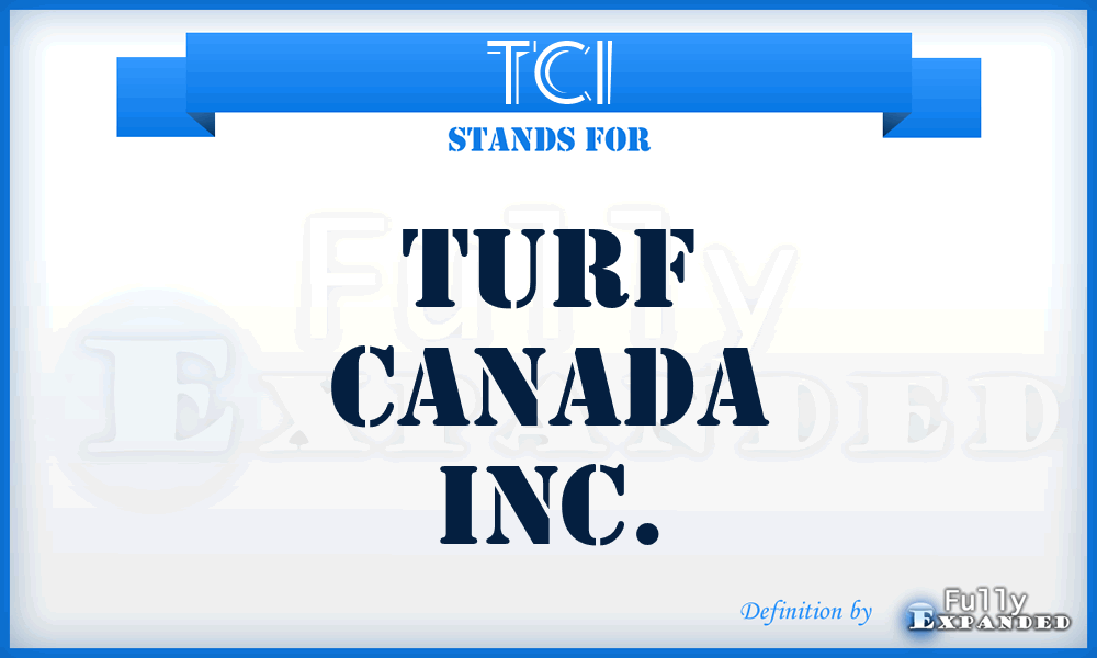 TCI - Turf Canada Inc.