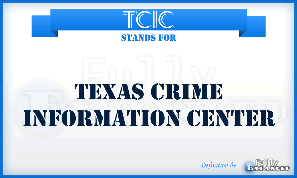 TCIC - Texas Crime Information Center