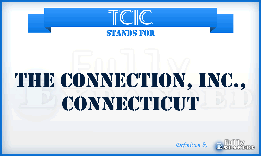 TCIC - The Connection, Inc., Connecticut