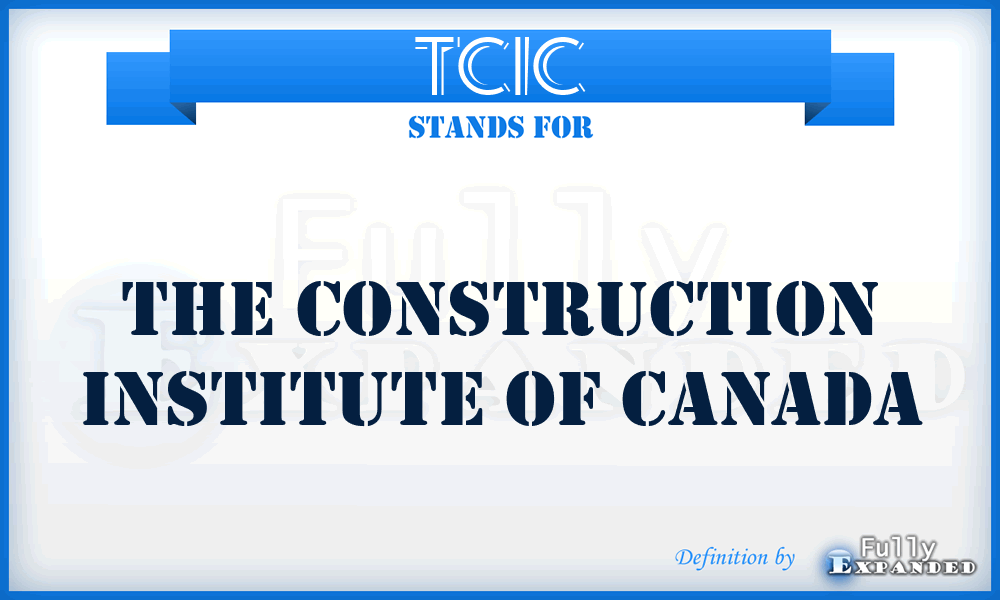 TCIC - The Construction Institute of Canada