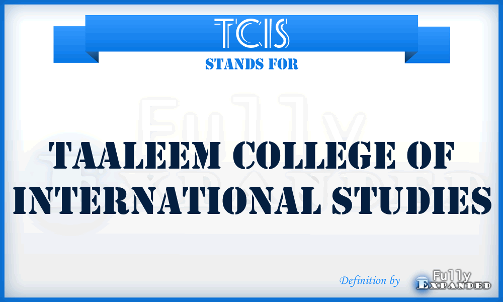TCIS - Taaleem College of International Studies