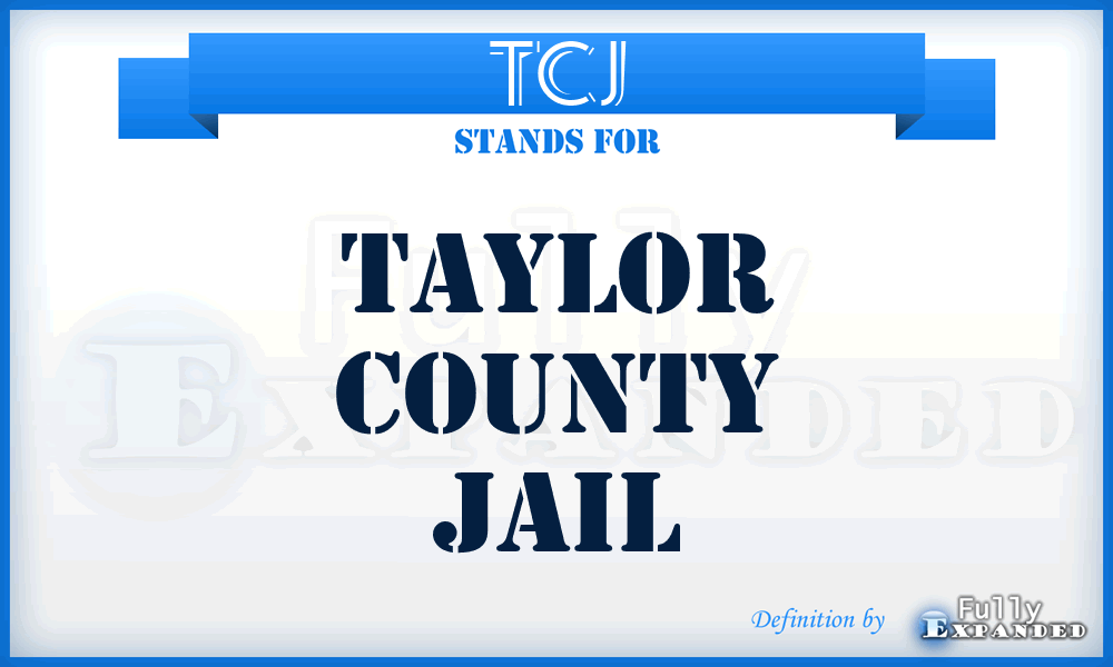 TCJ - Taylor County Jail