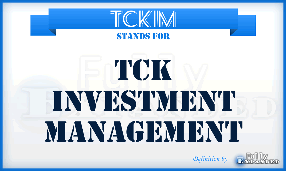 TCKIM - TCK Investment Management