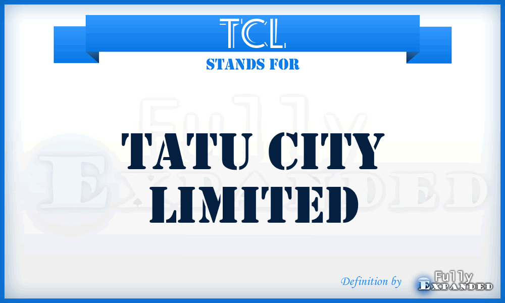 TCL - Tatu City Limited
