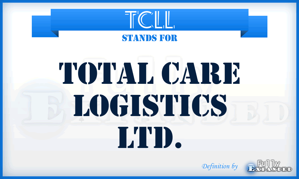 TCLL - Total Care Logistics Ltd.