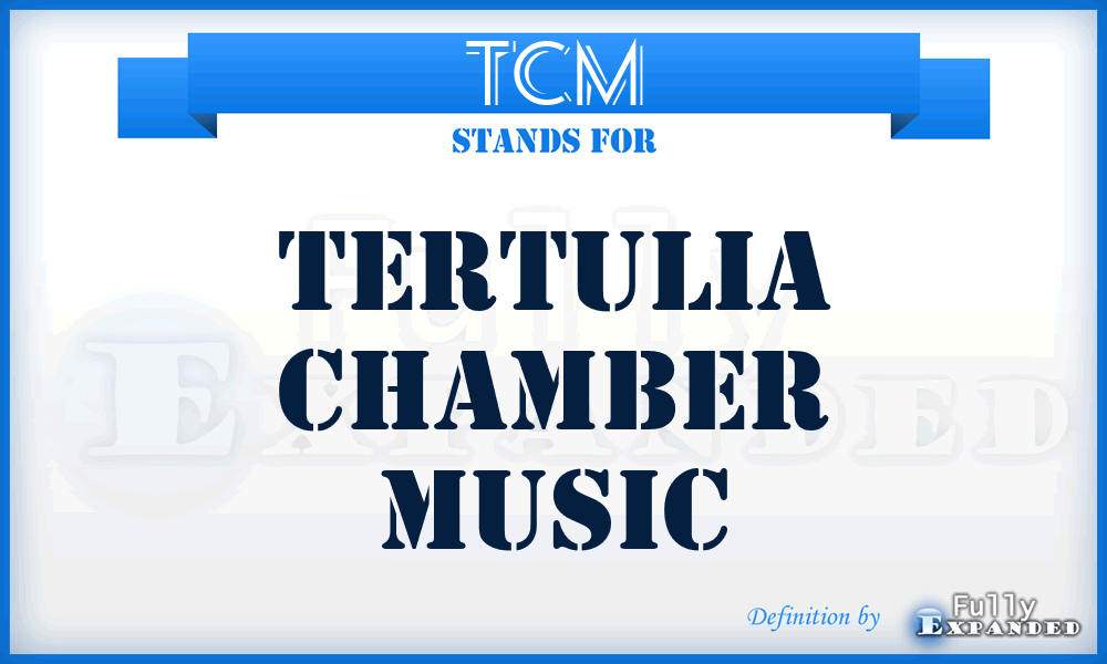 TCM - Tertulia Chamber Music