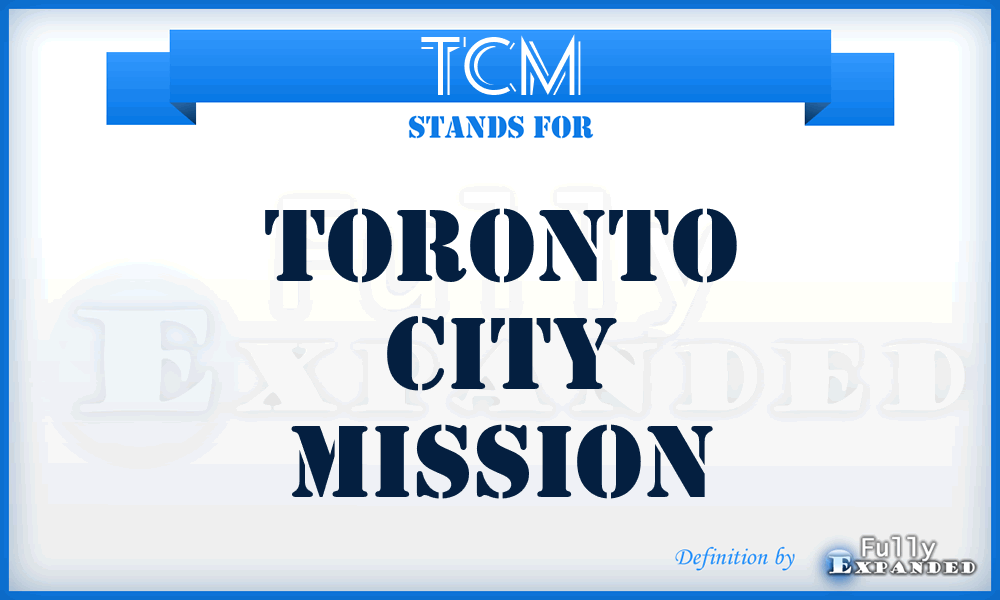 TCM - Toronto City Mission