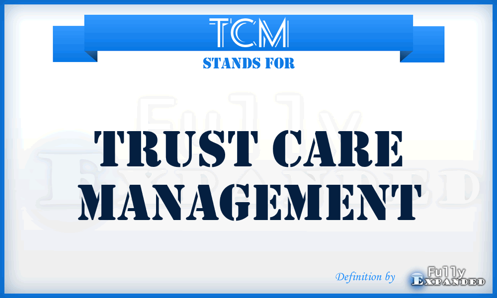TCM - Trust Care Management