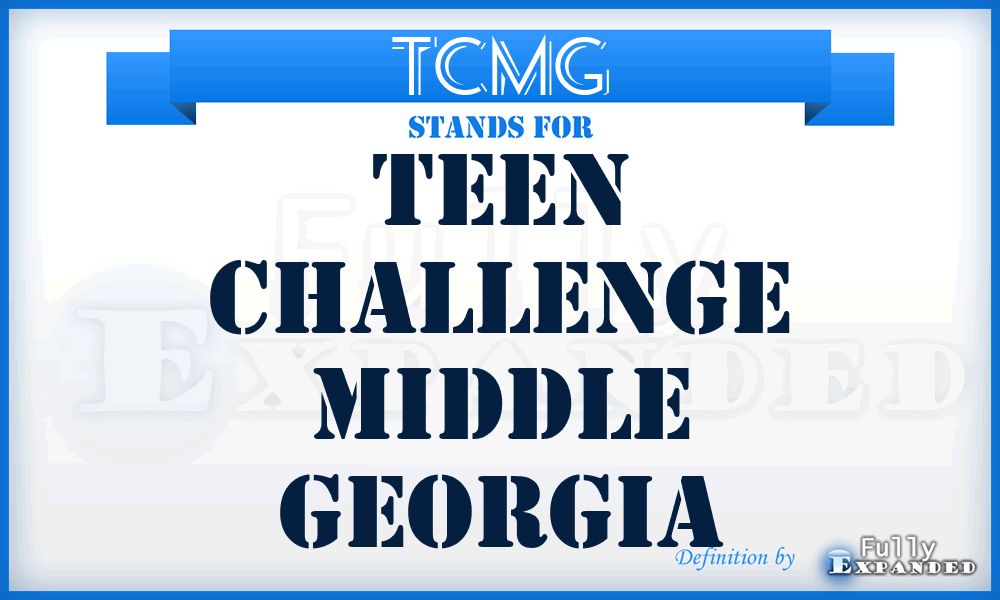TCMG - Teen Challenge Middle Georgia