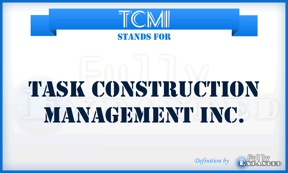 TCMI - Task Construction Management Inc.