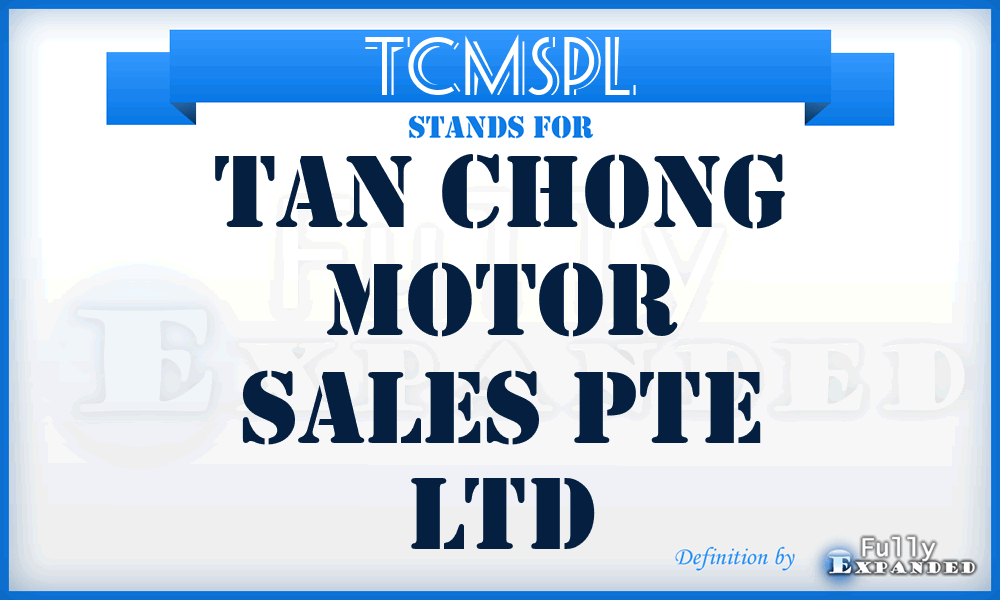 TCMSPL - Tan Chong Motor Sales Pte Ltd