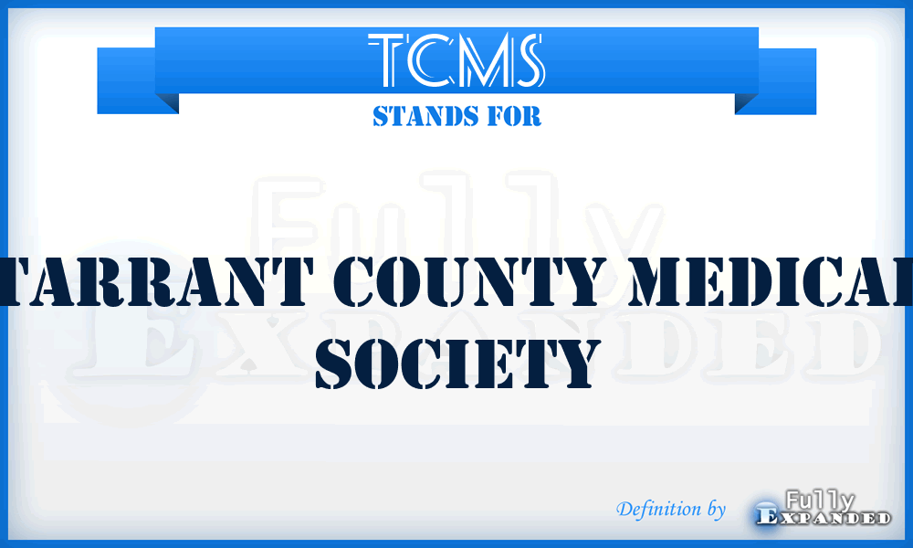 TCMS - Tarrant County Medical Society