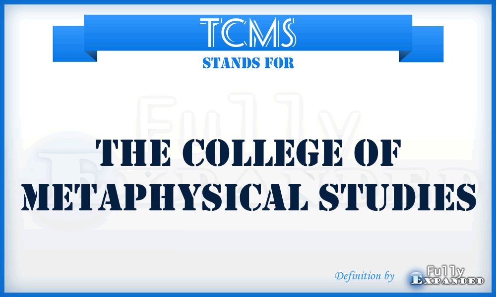TCMS - The College of Metaphysical Studies