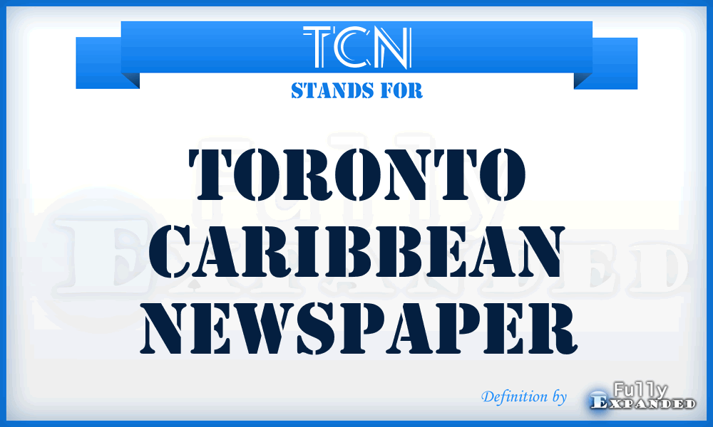 TCN - Toronto Caribbean Newspaper