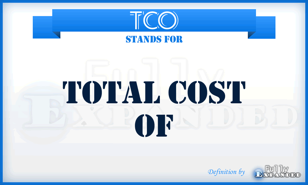 TCO - total cost of