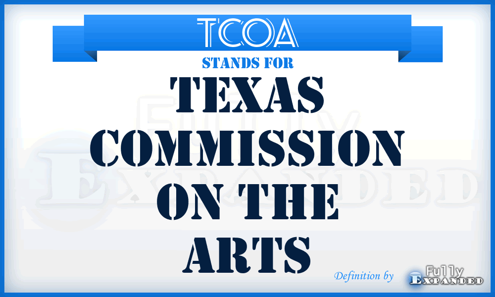 TCOA - Texas Commission On the Arts