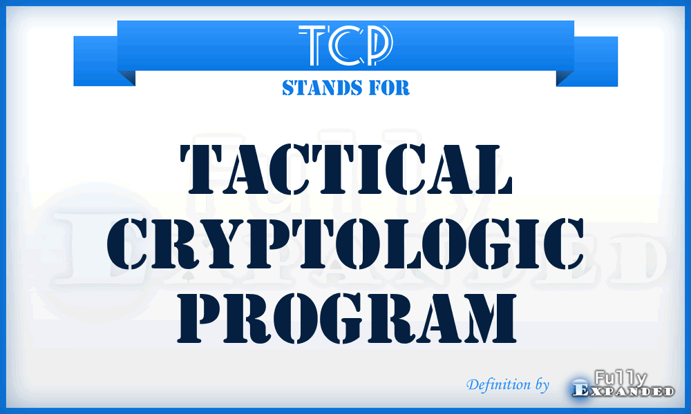 TCP - Tactical Cryptologic Program