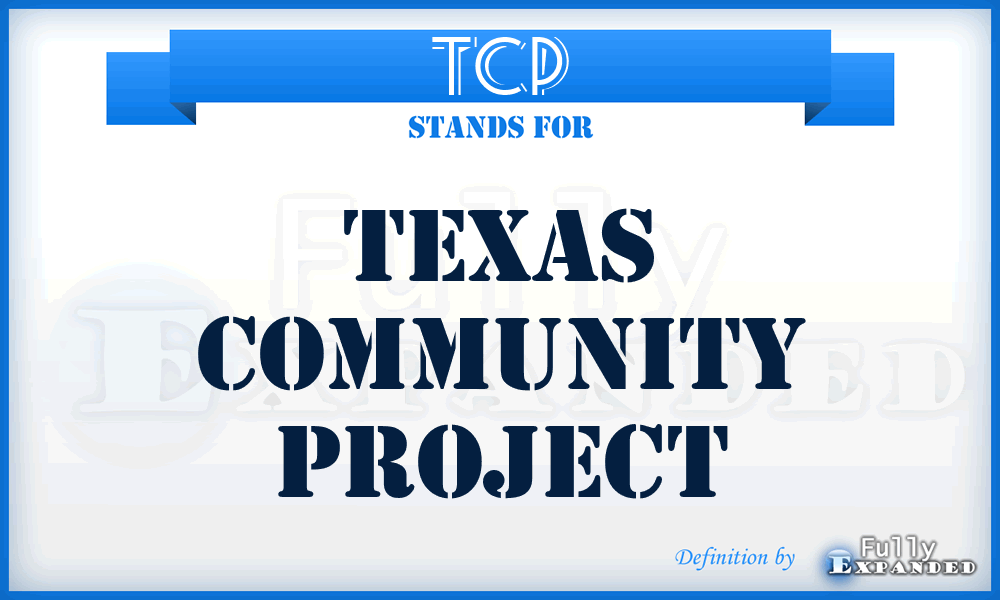 TCP - Texas Community Project