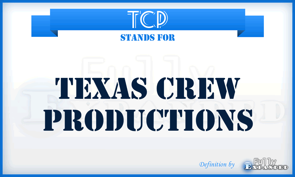 TCP - Texas Crew Productions