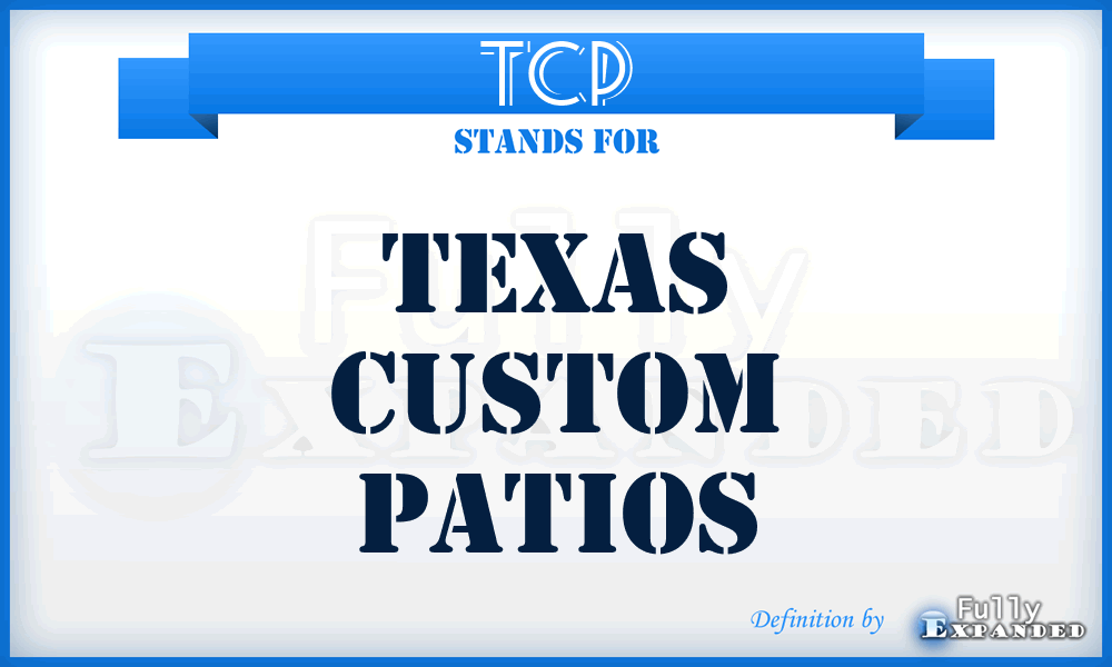 TCP - Texas Custom Patios