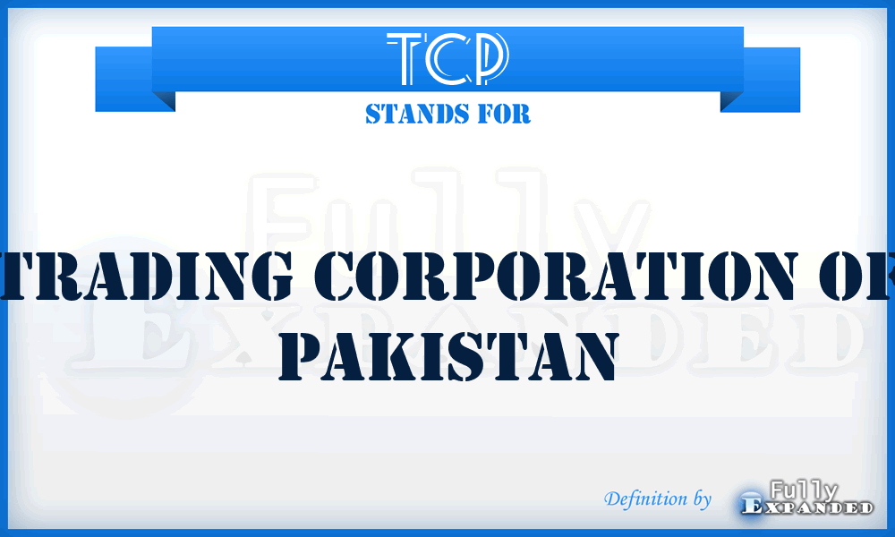 TCP - Trading Corporation of Pakistan